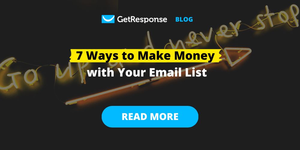 7 Ways to Make Money With Your Email List
