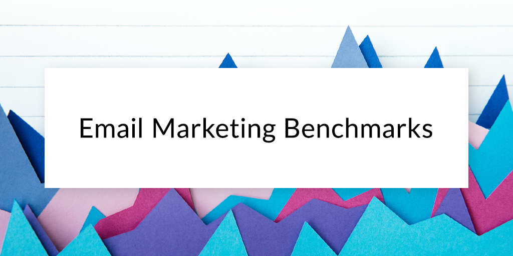 Email Marketing Benchmarks Report