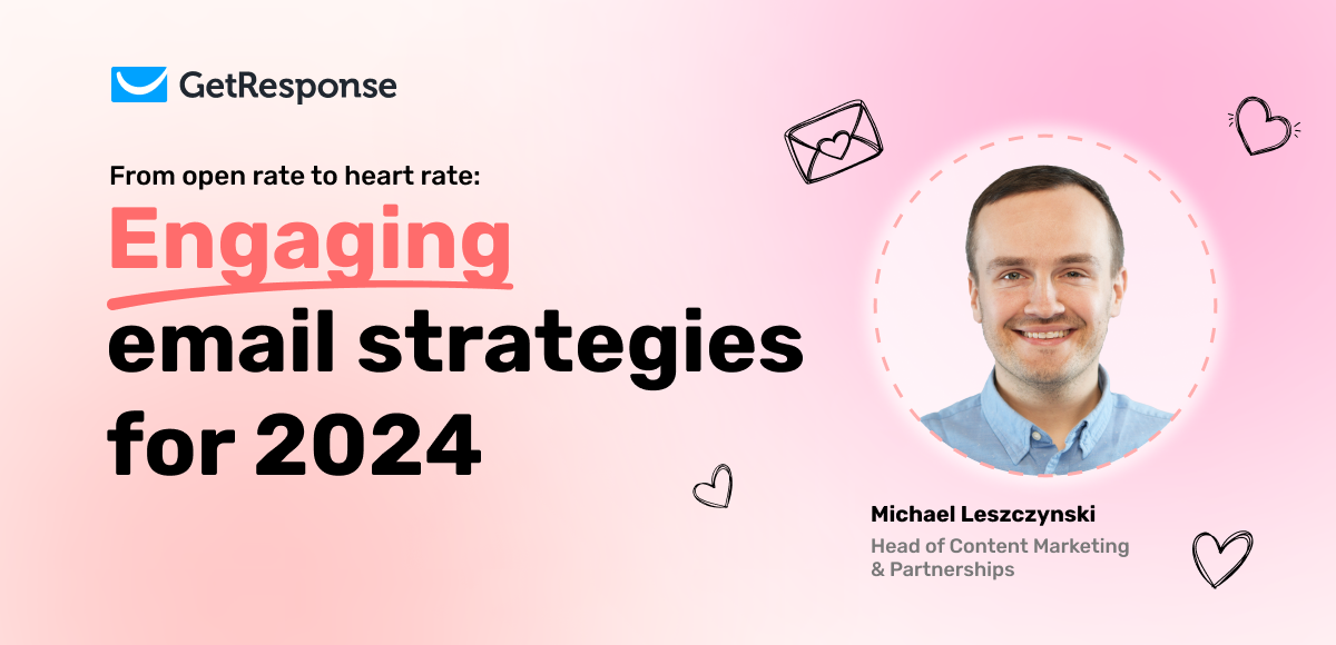 From Open Rate to Heart Rate: Engaging Email Strategies